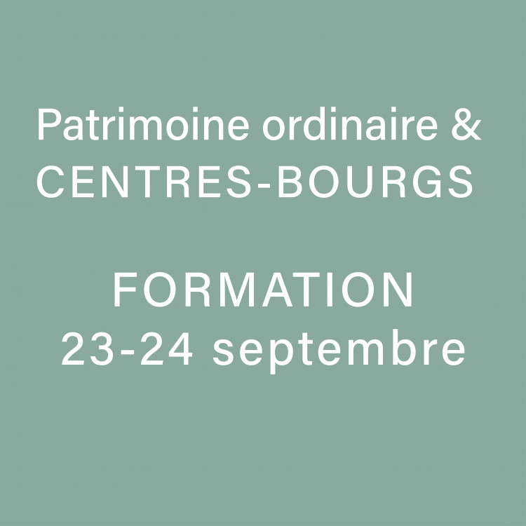 Formation CAUE 47 : patrimoine ordinaire et centres-bourgs